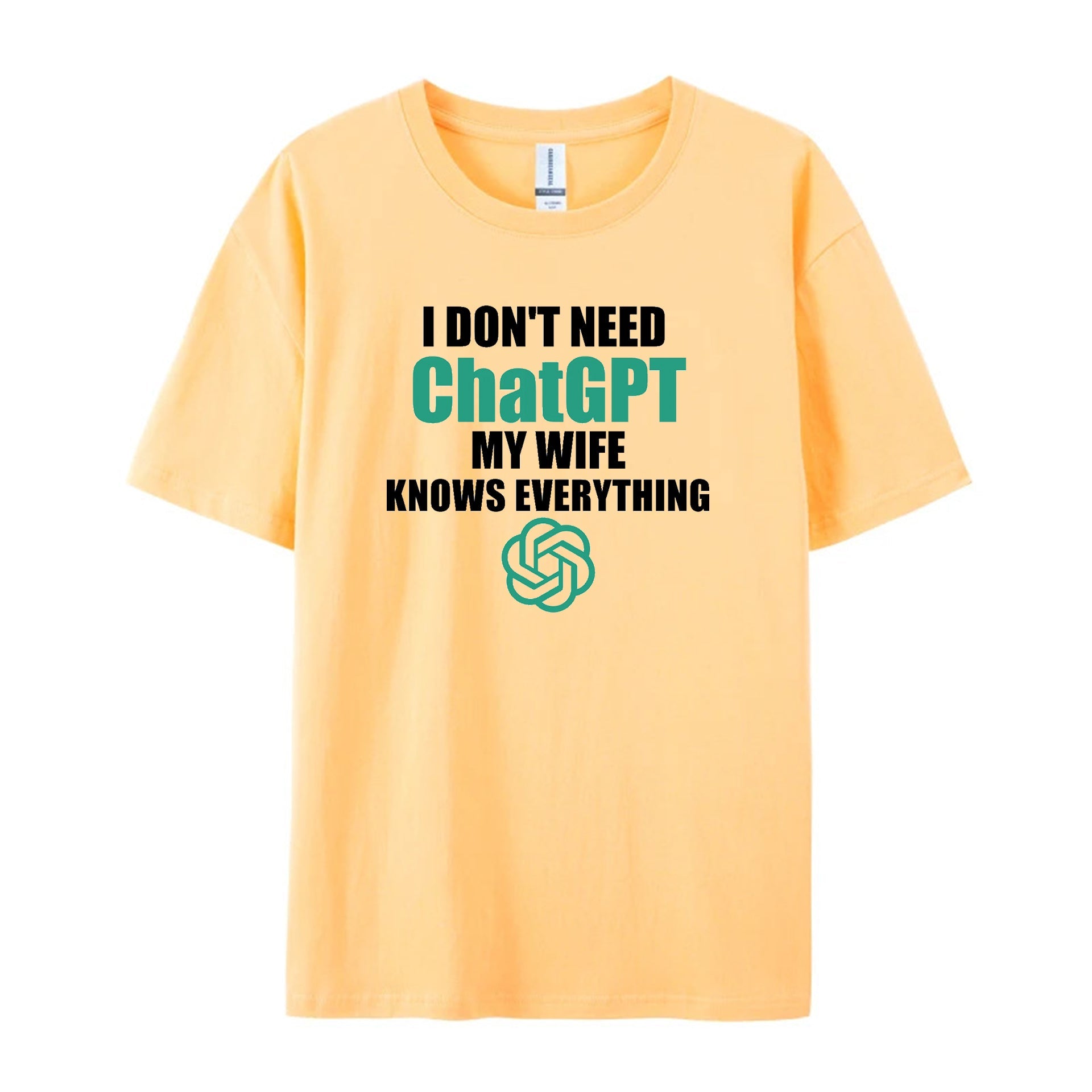 i don't need chatgpt my wife knows everything T - Shirt - Funny shirt - Shapelys