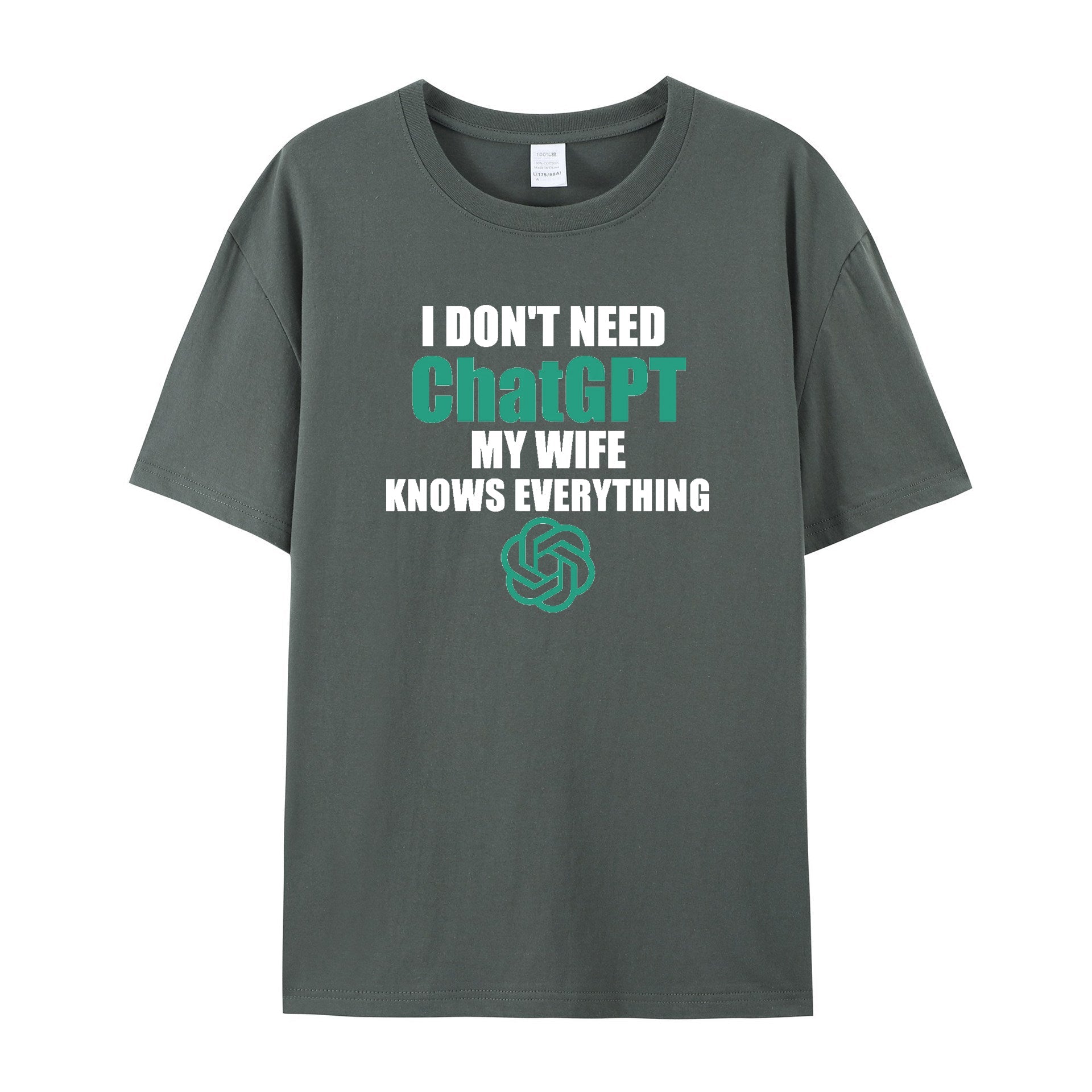 i don't need chatgpt my wife knows everything T - Shirt - Funny shirt - Shapelys