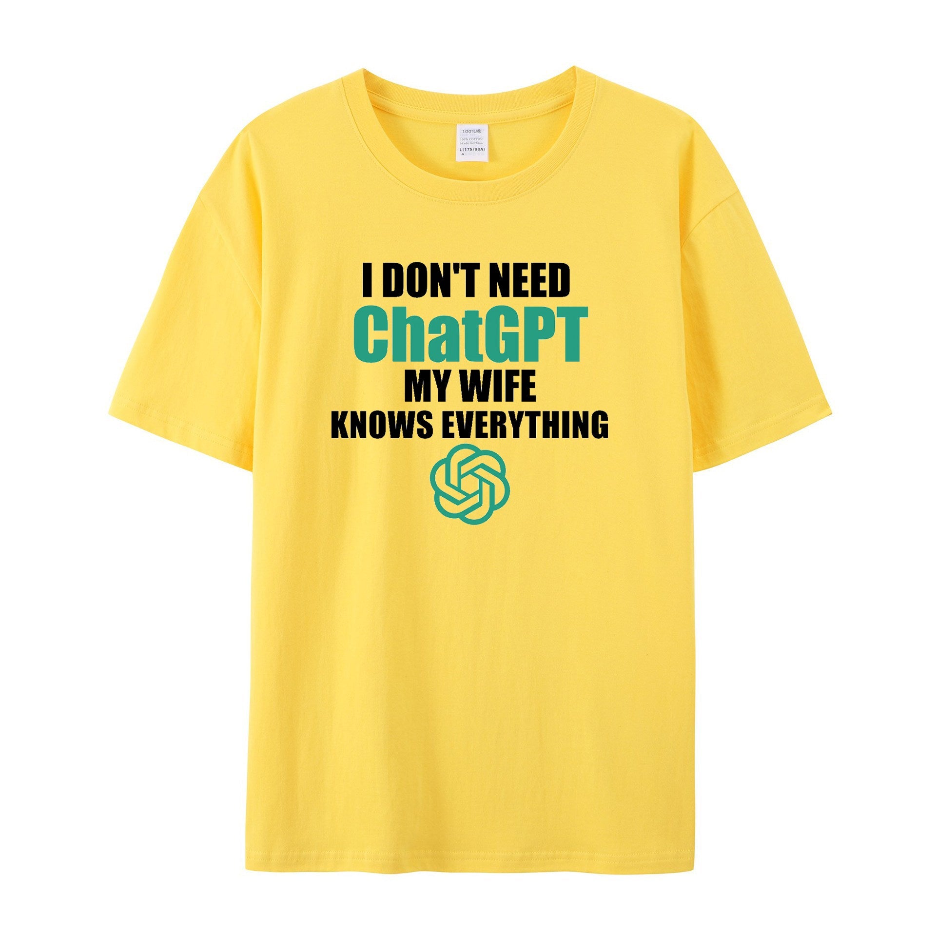 i don't need chatgpt my wife knows everything T - Shirt - Funny shirt - Shapelys