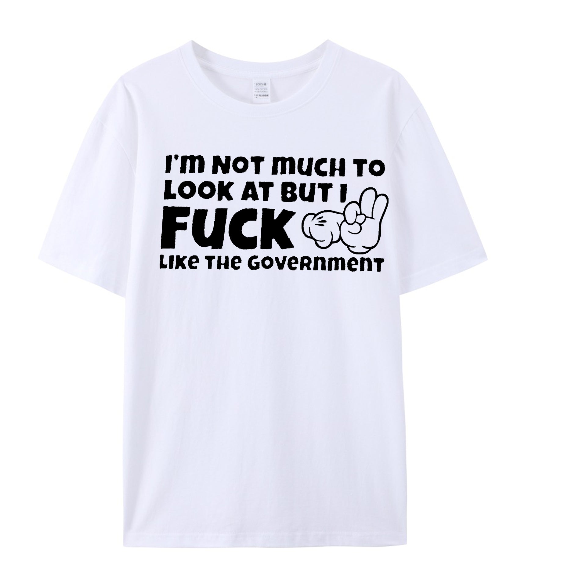 Im Not Much To Look At But I Fuck Like The Government Shirt - Shapelys
