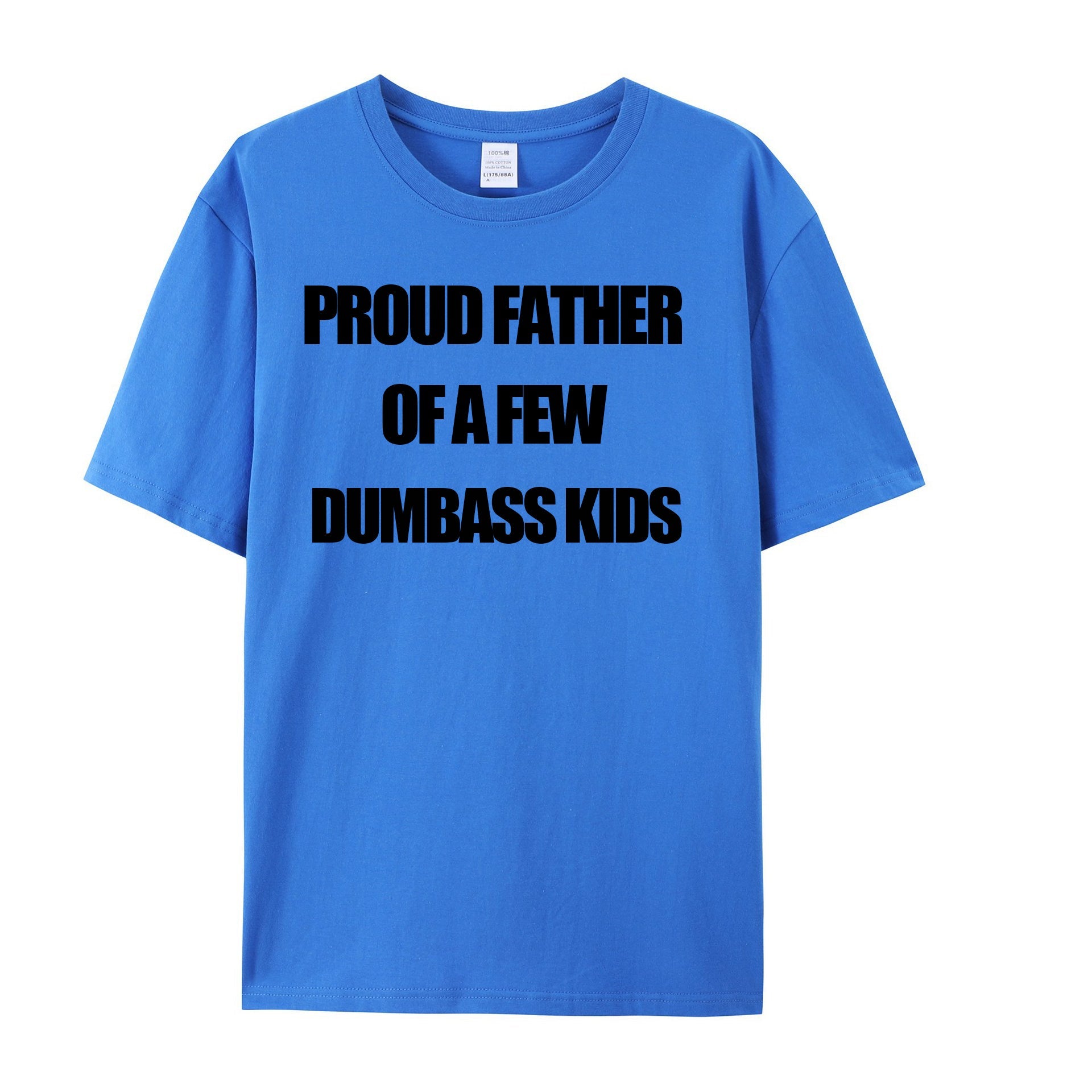 Mens Proud Father Of A Few Dumbass Kids Tshirt Funny Parenting Fathers Day Tee - Shapelys