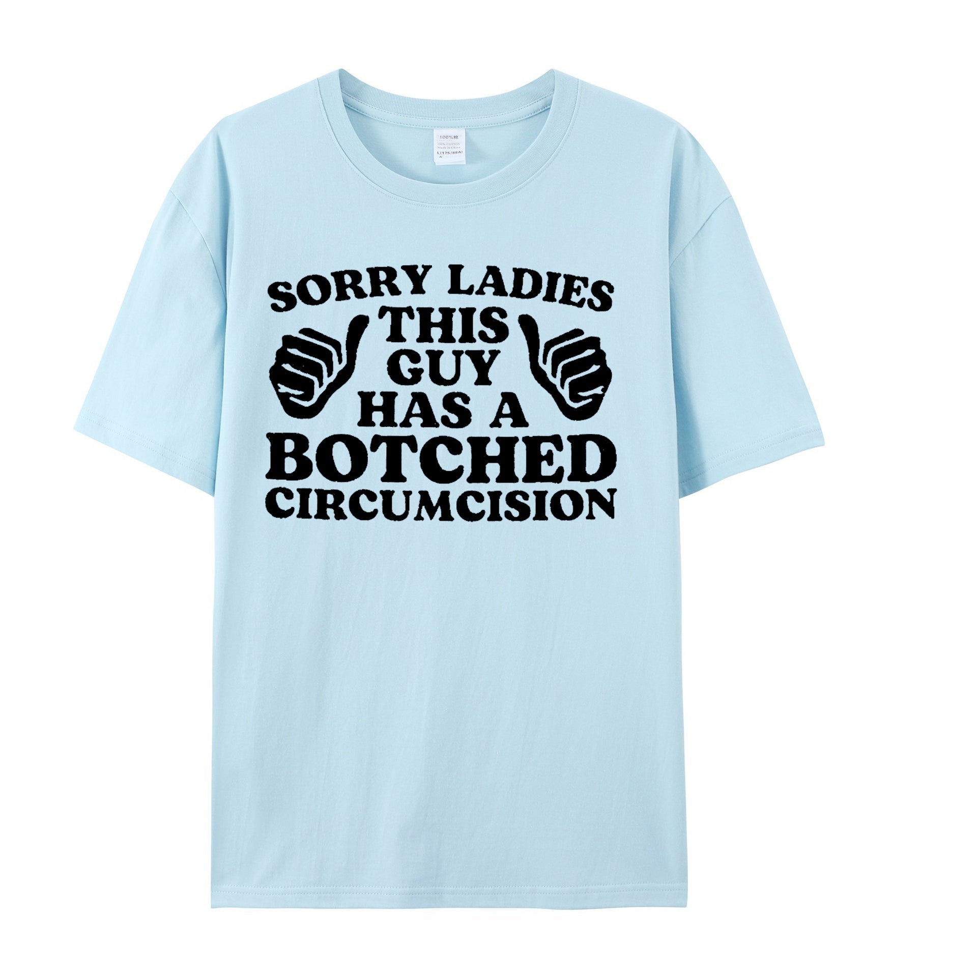 Sorry Ladies This Guy Has A Botched Circumcision, Funny Shirt, Sarcastic Shirt, Offensive Shirt, Meme Shirt, Funny Gift for Him, Weird Shirt - Shapelys