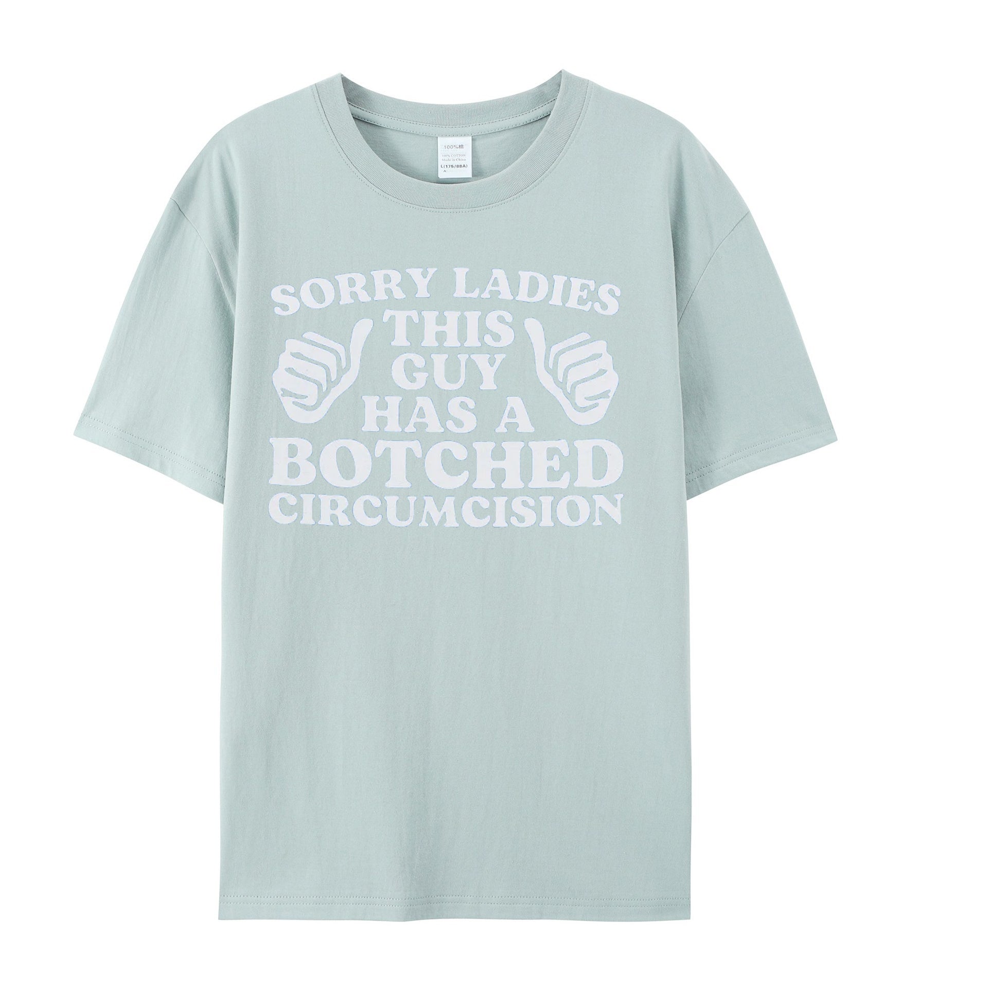 Sorry Ladies This Guy Has A Botched Circumcision, Funny Shirt, Sarcastic Shirt, Offensive Shirt, Meme Shirt, Funny Gift for Him, Weird Shirt - Shapelys