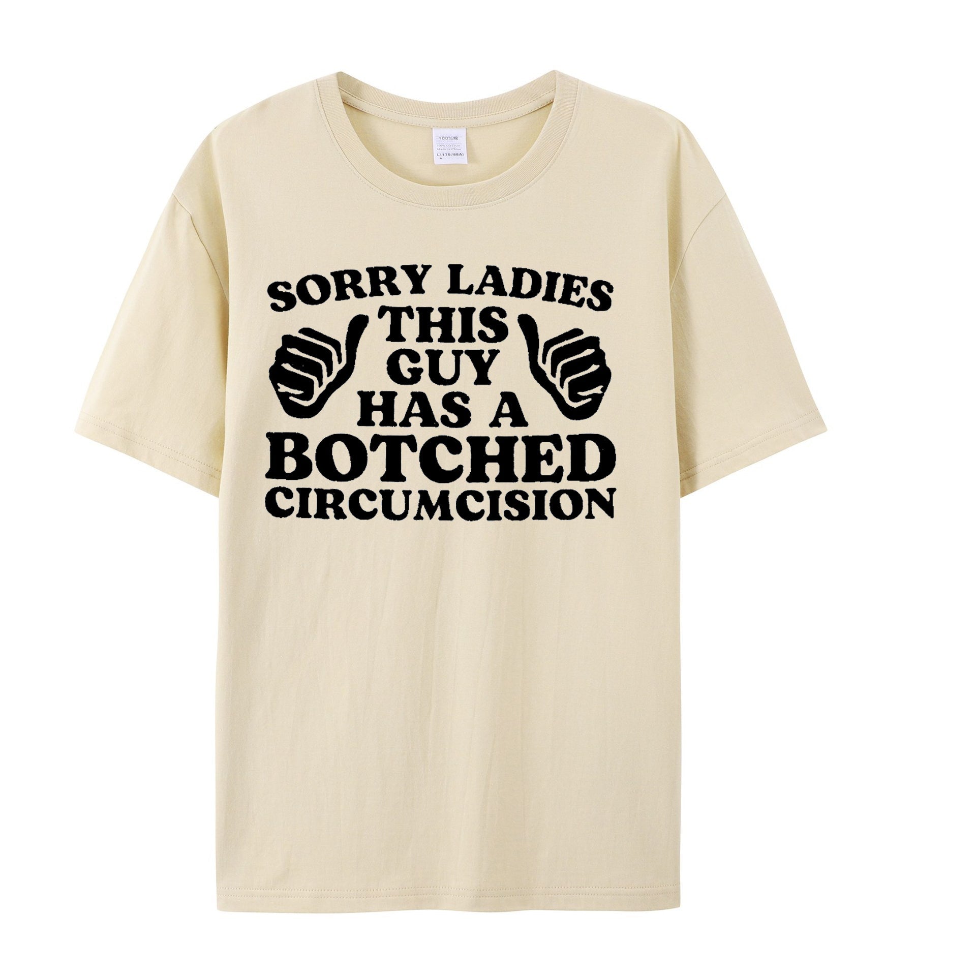 Sorry Ladies This Guy Has A Botched Circumcision, Funny Shirt, Sarcastic Shirt, Offensive Shirt, Meme Shirt, Funny Gift for Him, Weird Shirt - Shapelys