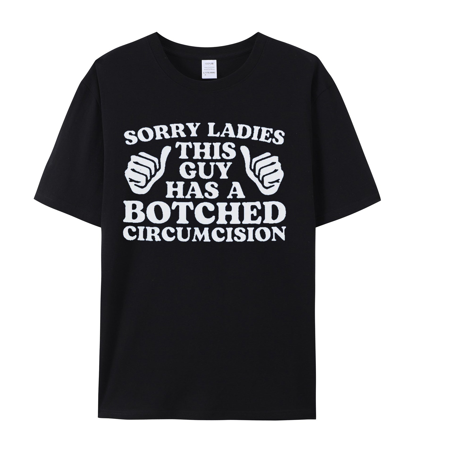 Sorry Ladies This Guy Has A Botched Circumcision, Funny Shirt, Sarcastic Shirt, Offensive Shirt, Meme Shirt, Funny Gift for Him, Weird Shirt - Shapelys